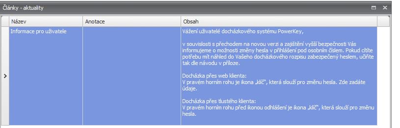 1.1 ÚVODNÍ OBRAZOVKA Základní obrazovkou po přihlášení do aplikace je obrazovka Aktualit. Současně s ní je připravena k otevření na horní liště obrazovka Moje požadavky.