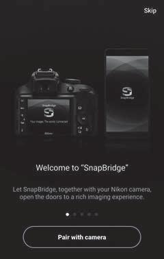 4 Chytré zařízení: Spusťte aplikaci SnapBridge a klepněte na tlačítko Pair with camera (Spárovat fotoaparát).