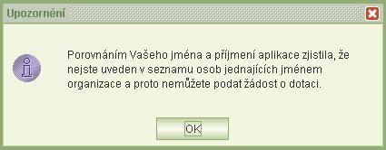 Pokud kontrola zjistí chyby bránící podání žádosti, žádost se nezamkne. Zjištěné chyby je třeba odstranit.