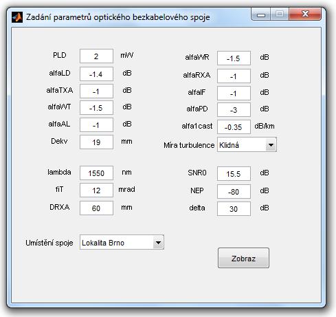 Příloha B: Modelování spoje v počítačovém prostředí Matlab Po spuštění programu Atmos v prostředí Matlab nejprve zadáme vstupní hodnoty stacionárních parametrů optického bezkabelového spoje.