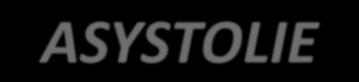 ASYSTOLIE