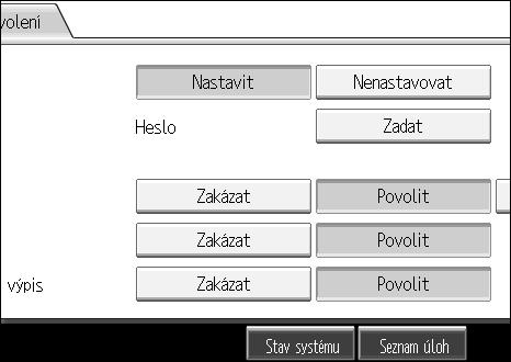 Nastavení typu a názvu souboru F V [Heslo] stisknìte [Zadat]. G Zadejte heslo a stisknìte tlaèítko [OK]. Zde zadané heslo bude vyôadováno pro zmìnu nastavení zabezpeèení PDF souboru.