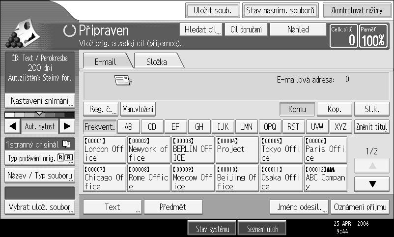 Pøed odesláním skenovanîch souborù e-mailem Obrazovka elektronické poçty V této èásti je popsáno uspoøádání displeje pro odeslání skenovanîch souborù e-mailem.