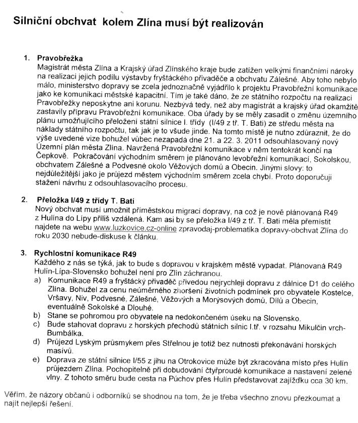 Vypořádání: Tzv. Pravobřežní komunikace se v hierarchii oproti dokumentaci z roku 2004 přesouvá z návrhu do rezervy. Aktuálnost výstavby se tedy snižuje.