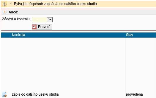 svého studijního referenta. Ten provede kontrolu a případný elektronický zápis za Vás.