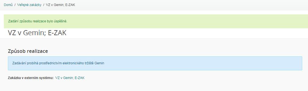VZ je přenesena ve stavu specifikace, v externím systému zakázku dokončete, údaje které jste vkládali do