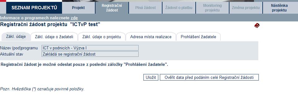 1.2 Vyplnění Registrační žádosti (RŽ) Registrační žádost je on-line elektronický formulář, který se v aplikaci eaccount zobrazí po rozkliku záložky Registrační žádost v horní liště Seznam projektů.