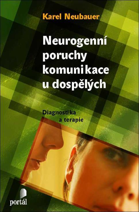 NEUBAUER, K., a kol. (2007) Praha: Portál NEUBAUER, K., DOBIAS, S.