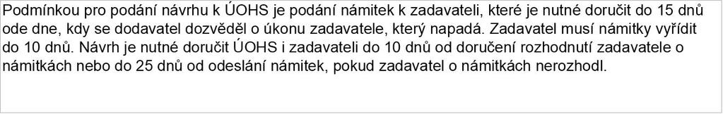 5 z 6 8. 1. 2014 21:16 VI.3.1) Subjekt odpovědný za odvolací řízení Internetová adresa (URL) Subjekt odpovědný za mediační řízení (je-li to relevantní) Internetová adresa (URL) VI.3.2) Podání odvolání (vyplňte prosím bod VI.