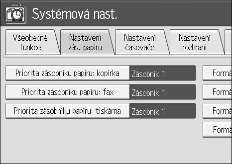 Zmìna formátu papíru C Stisknìte kartu [Nastavení zás.