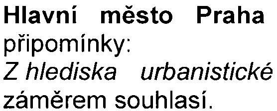 3 (vyjádøení bez è.j. ze dne 5.9.2007. Ing. Helena Hašková, Mládežnická 3059/10, Praha 10 (vyjádøení bez è.j. ze dne 5.9.2007). Ing. Pavel Prokeš, Škábova 3050, Praha 10 (vyjádøení bez è.j. ze dne 17.