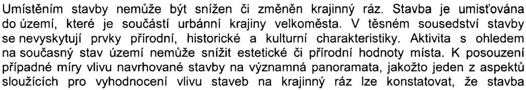 7/8 S-MHMP-2420 18/2007 /OOPNI/EIN419-2/Nov Navržený zámìr byl kladnì projednán se spoleènostmi Pražské vodovody a kanalizace, a.s. (vyjádøení zn. PVK 17928/0TPÈ/07 ze dne 25.7.2007) a Pražská vodohospodáøská spoleènost a.