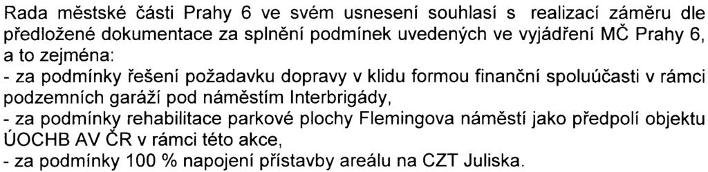 zneškodnìní, zvláštì se zamìøením na likvidaci nebezpeèných odpadù 7) MÈ Praha 6 požaduje splnìní všech podmínek uvedených v kapitole "Charakteristika opatøení k prevenci, vylouèení, snížení,