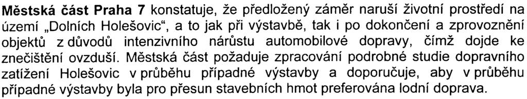 realizací ucelené èásti protipovodòové ochrany stanovené vodoprávním úøadem Z hlediska zásobování teplem, zásobování zemním plynem a elektrickou energií a z hlediska telekomunikací bez pøipomínek