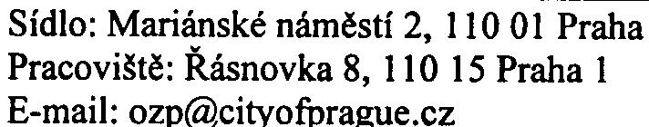 ÈIŽP konstatuje, že z hlediska ochrany vod obdržela od oznamovatele doplòující informace a netrvá na dalším hodnocení dle zákona s tím, že zbývající pøipomínky z pøedchozího vyjádøení budou