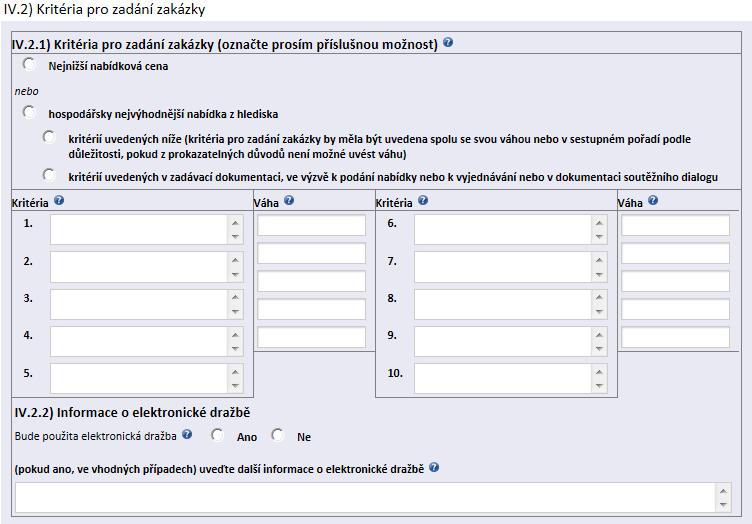 Použití vícekolového řízení, během něhož dochází k postupnému snížení počtu hodnocených variant nebo nabídek zadavatel zaškrtne ano v případě, že bude v jednacím řízení s uveřejněním nebo v soutěžním