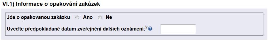 Místní čas (hh:mm): (logická vazba - NUTNO VYPLNIT) Místo: Zadavatel uvede místo, kde bude probíhat otevírání obálek s nabídkami (text, max.