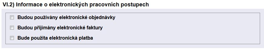 1) Informace o opakování zakázek Jde o opakovanou zakázku Zadavatel zaškrtne Ano v případě, že předpokládá opakování veřejné zakázky se stejným plněním. V opačném případě zaškrtne Ne.