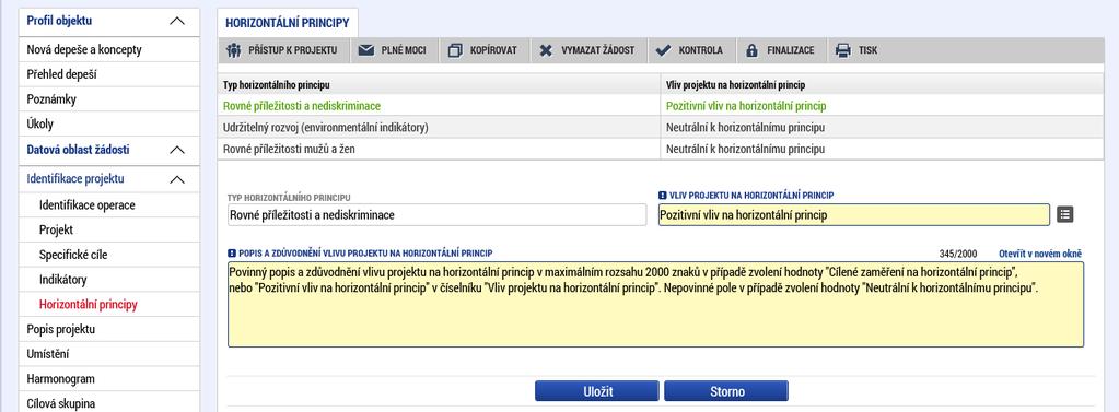 pole Popis a zdůvodnění vlivu projektu na horizontální princip (v maximálním rozsahu 2000 znaků). Záznam pro každý typ horizontálního principu uložte.