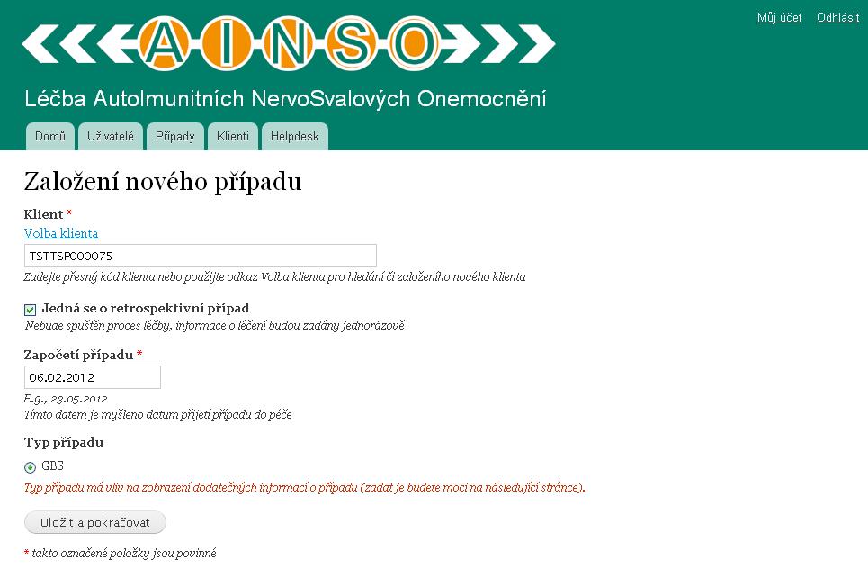 5.3 Založení klienta retrospektivní případ V případě, že se jedná o retrospektivní zadání případu, zaškrtněte na listě