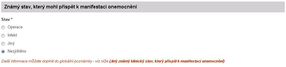 6.1.10 Známý stav, který mohl přispět k manifestaci onemocnění Dále systém požaduje záznam