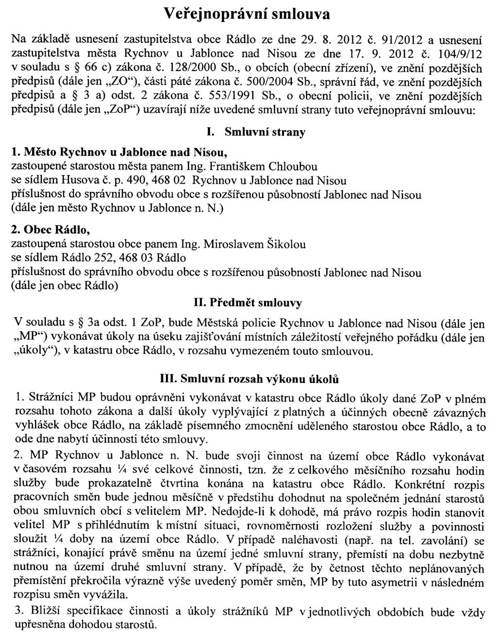 Částka 1/2013 Věstník právních předpisů Libereckého kraje Strana 66 20/VPS/OP/8/2013 Veřejnoprávní smlouva