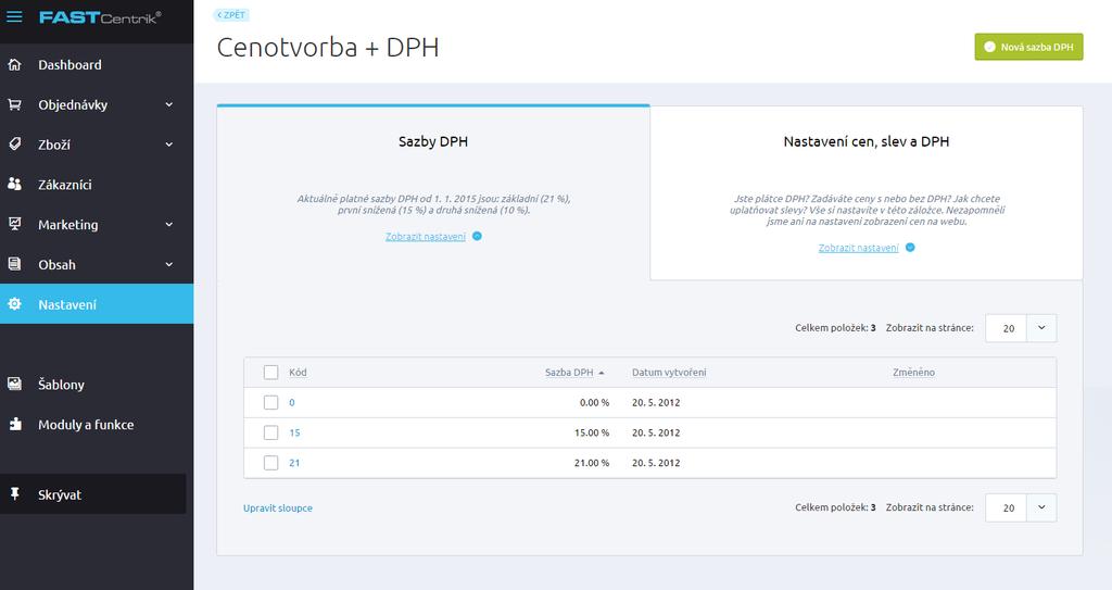 5. Dalším důležitým krokem je nastavení DPH, které naleznete v sekci Sazby DPH Pozn.