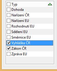 4. V sekci Typ zvolte typ předpisu, který chcete zobrazit Tato volba ovlivňuje zobrazení v seznamu Předpis. 5.