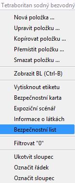 nabídku BEZPEČNOSTNÍ LIST Bezpečnostní list můžete vytvořit také z kontextové