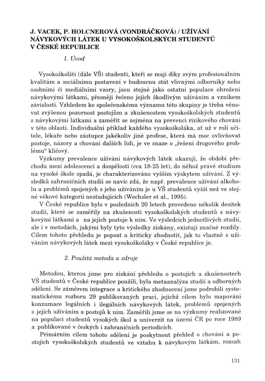 J. VACEK, P. HOLCNEROV Á (VONDRÁČKOVÁ) / UŽÍVÁNÍ 1.