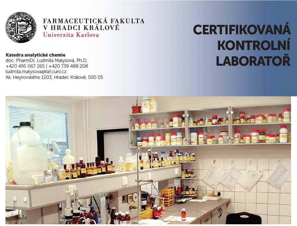 Kontrolní laboratoř Katedry analytické chemie Spolupráce určena pro farmaceutické výrobní a distribuční společnosti, lékárny.