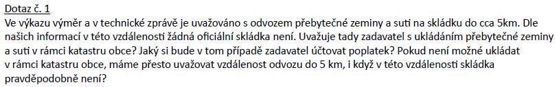 3: Ano, rozpočty pro stoku F (SO 011) jsou v soupisu prací "MIROSLAV_VV_ZPŮSOBILÉ" a "MIROSLAV_VV_NEZPŮSOBILÉ" identické. Jedná se o dvě stejně dlouhé části stoky F. Dotaz uchazeče ze dne 26. 9.