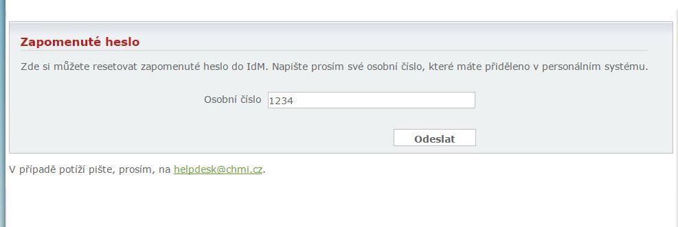 2.2 Zapomenuté heslo do IDM Pokud jste zapomněli heslo do IDM vůbec nic se neděje, identity management vám umožní ho jednoduše změnit. Klikněte na odkaz zapomenuté heslo.