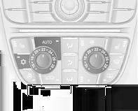 Vyhřívání zadního okna Ü 3 35, vyhřívání sedadel ß 3 47, vyhřívání volantu * 3 74. Každá změna nastavení je na několik sekund zobrazena informačním displejem.