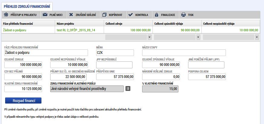 m) Přejde do datové oblasti Přehled zdrojů financování a zaklikne políčko Rozpad financí. Všechny položky se následně do této oblasti zkopírují z CBA.