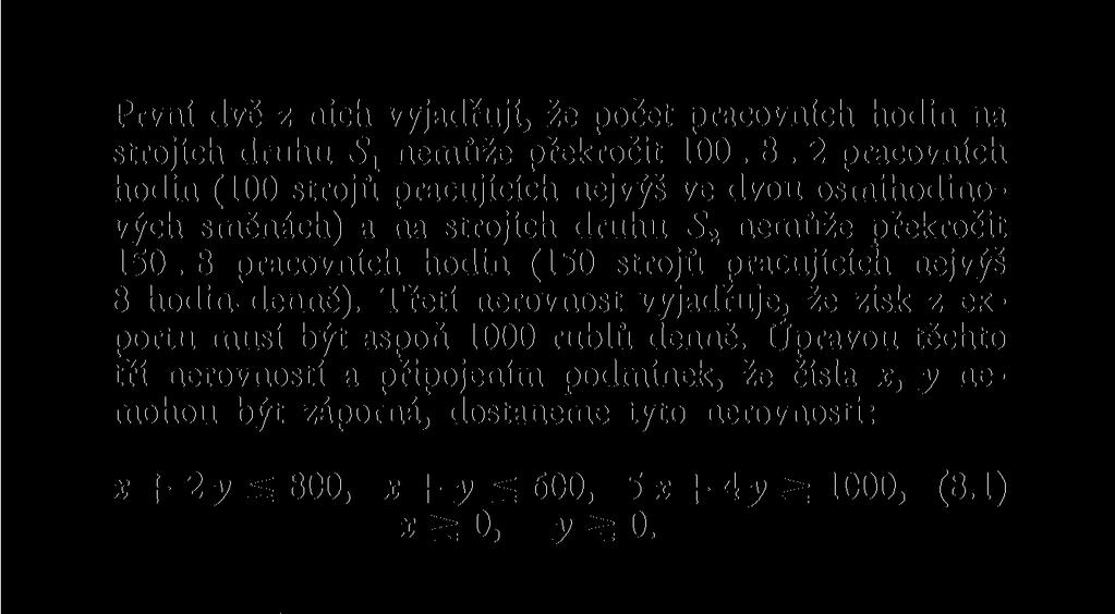 překročit 150. 8 pracovních hodin (150 strojů pracujících nejvýš 8 hodin denně).