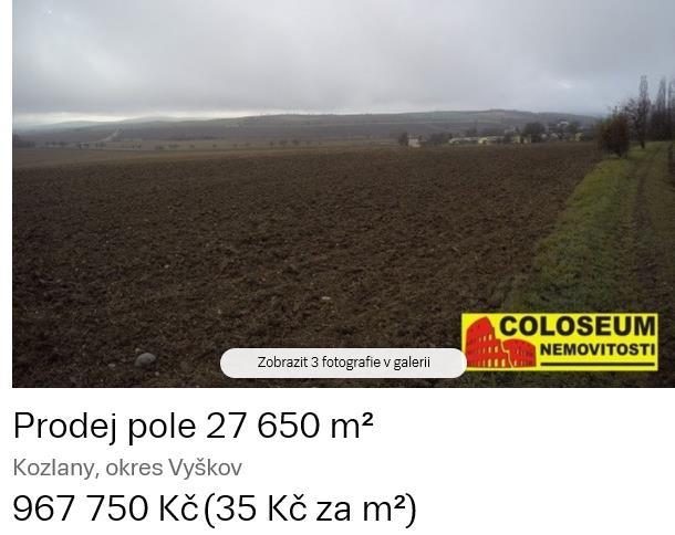 2 za pozemky v okolí Sokolnice. Jako reálná se jeví cena okolo 13,50 Kč/m 2. Jedná se o zemědělskou půdu. Celková výměra je menší, ucelená.