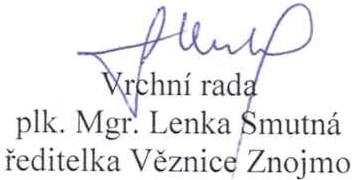 Lenka Smutná ředitelka Věznice Znojmo VNITŘNÍ ŘÁD PRO OBVINĚNÉ VĚZNICE ZNOJMO Tento vnitřní řád věznice (dále jen vnitřní řád ) je vydán v souladu s 3 odst.