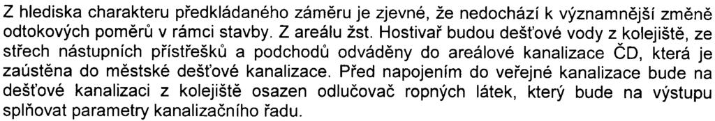 10z 14- S-MHMP-331300/2008/00PNI/EIAl552-2/Nov že za pøedpokladu dodržení v oznámení uvedených podmínek jsou vlivy na hlukové pomìry akceptovatelné. Vlivy na pùdu.