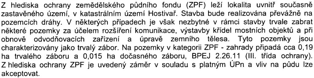 V oznámení není hodnocen stav životního prostøedí po jejich odstranìní. Oznámení v èásti O.IV. Charakteristika opatøení k prevenci, vylouèení, snížení ev.