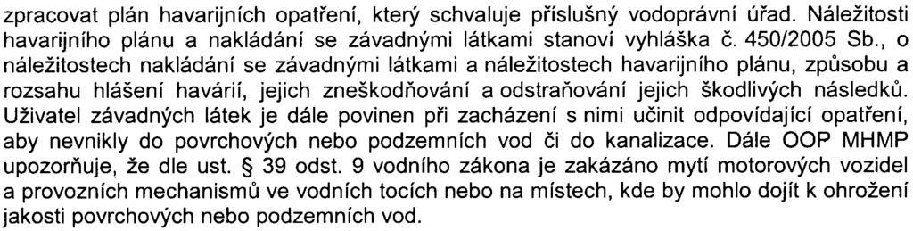 7 z 14 S-MHMP - 3 31300/2008/00P NI/EIAl5 52-2/Nov zpracovat plán havarijních opatøení, který schvaluje pøíslušný vodoprávní úøad.