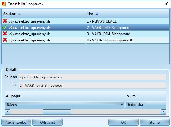 Jak co v OCEP udělat 293 V horní části okna je tabulka s již načteným seznamem listů ze souboru s poptávkou. V prvním sloupci tabulky je název souboru s poptávkou a ve druhém sloupci názvy jeho listů.