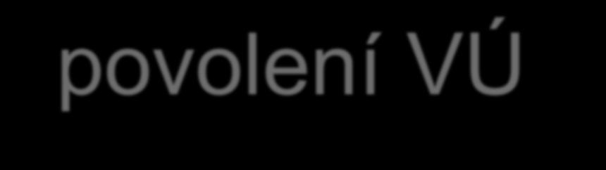 povolení VÚ - 9 9 druhy povolení nakládání s vodami 6. Povolení k nakládání s vodami pro využívání jejich energetického potenciálu nemůže být vydáno na dobu kratší než 30 let.