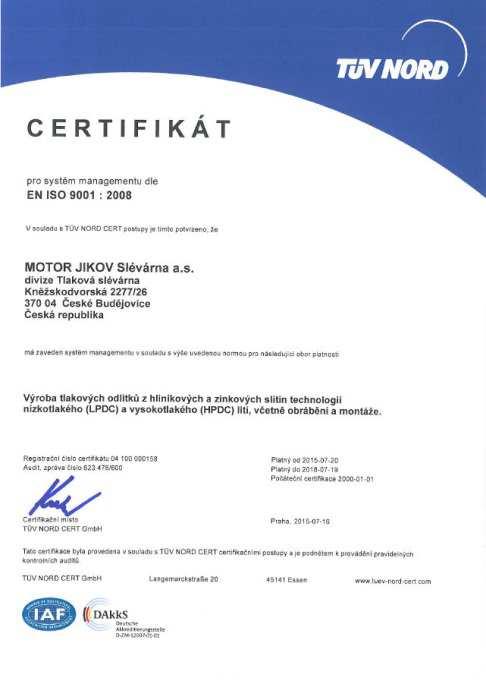 certifikační společností TÜV NORD CERT GmbH.