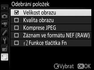 Mazání položek z menu Moje menu 1 Vyberte položku Odebrání položek. V menu Moje menu (O) vyberte položku Odebrání položek a stiskněte tlačítko 2. 2 Vyberte položky.