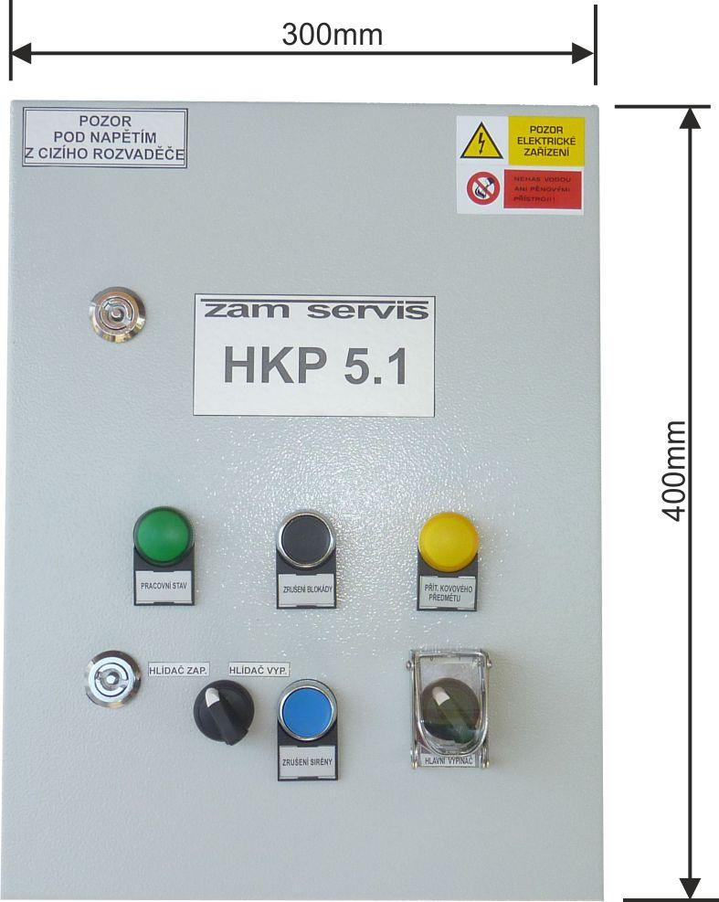 Vyhodnocovací skříň je na čelním panelu vybavena signalizačními svítidly, která signalizují přítomnost kovového předmětu (oranžová barva) popřípadě