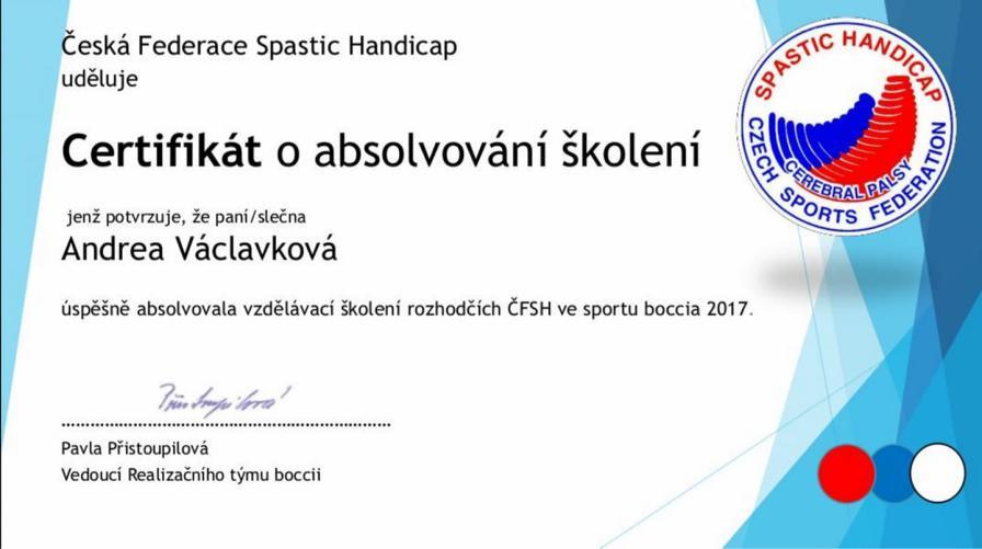 kurtu Závěrečná část: 1 hodinu Shrnutí a test Po absolvování hlavního školení pro rozhodčí SH, vydalo RTB účastnkům tyto certifikáty: 4. Novinky, různé Novinek ve sportu boccia je spousta.