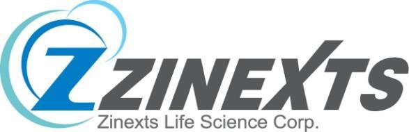 Zinexts Life Science Corporation www.zinexts.com 2F., No.122, Qiaohe Rd., Zhonghe Dist.