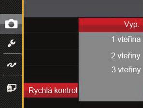Rychlá kontrola Tato volba umožňuje rychlou kontrolu fotografií bezprostředně po pořízení. Každá fotografie bude zobrazena na LCD displeji po vybranou dobu.