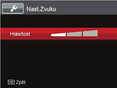 Nast.Zvuku Pomocí tohoto nastavení můžete upravit hlasitost. 1. V nabídce základních nastavení vyberte položku [Nast.Zvuku]. Stisknutím tlačítka nebo tlačítka se šipkou vpravo vstupte do nabídky. 2.